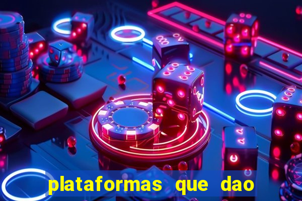 plataformas que dao dinheiro para jogar